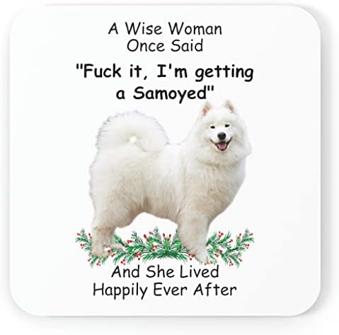 Smiješan izgovaranje poklona za ljubitelje ljubimca Samoyed krema Mudra žena jednom je rekla Božić 2023 poklona coaster