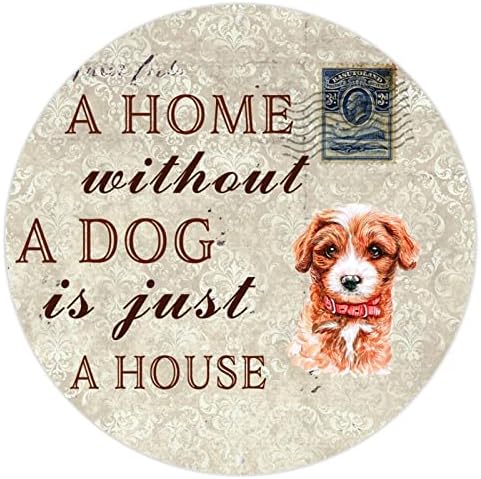 Dom bez psa je samo kuća smiješan metalni znak za pse metalni poster sa psom za kućne ljubimce koji kaže antički kružni vješalica
