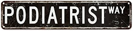 Podiatrist Retro Metal Zidni znak za podijatrist Francuski vintage retro metalni znakovi Professional Street Sign Viseći novost Potpisiva